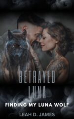 Betrayed Luna: Finding My Luna Wolf My Unfaithful Mate Book
