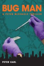 Bug Man: a Peter Michaels Thriller