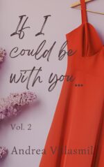 If I Could Be With You...: Vol. 2