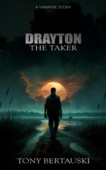Drayton the Taker: a Vampire Story