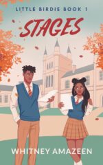 Stages: a Young Adult Romantic Comedy Birdie Book
