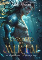 Ensnared by the Mer Fae: a Steamy Fantasy Monster Smash of The