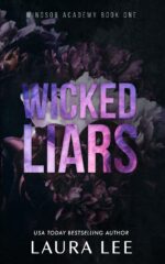Wicked Liars: a Dark High School Bully Romance Academy Book