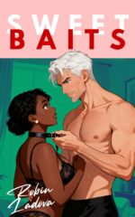 Sweet Baits: a Bwwm Older Alpha Possessive White Men Younger Black Women Erotica Novel Burning Tension: Slow-burn Bwwm Romance Book