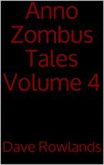 Anno Zombus Tales Volume 4