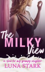 The Milky View: a Show for My Grumpy Neighbor Dairy