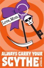 Always Carry Your Scythe