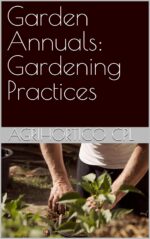 Garden Annuals: Gardening Practices