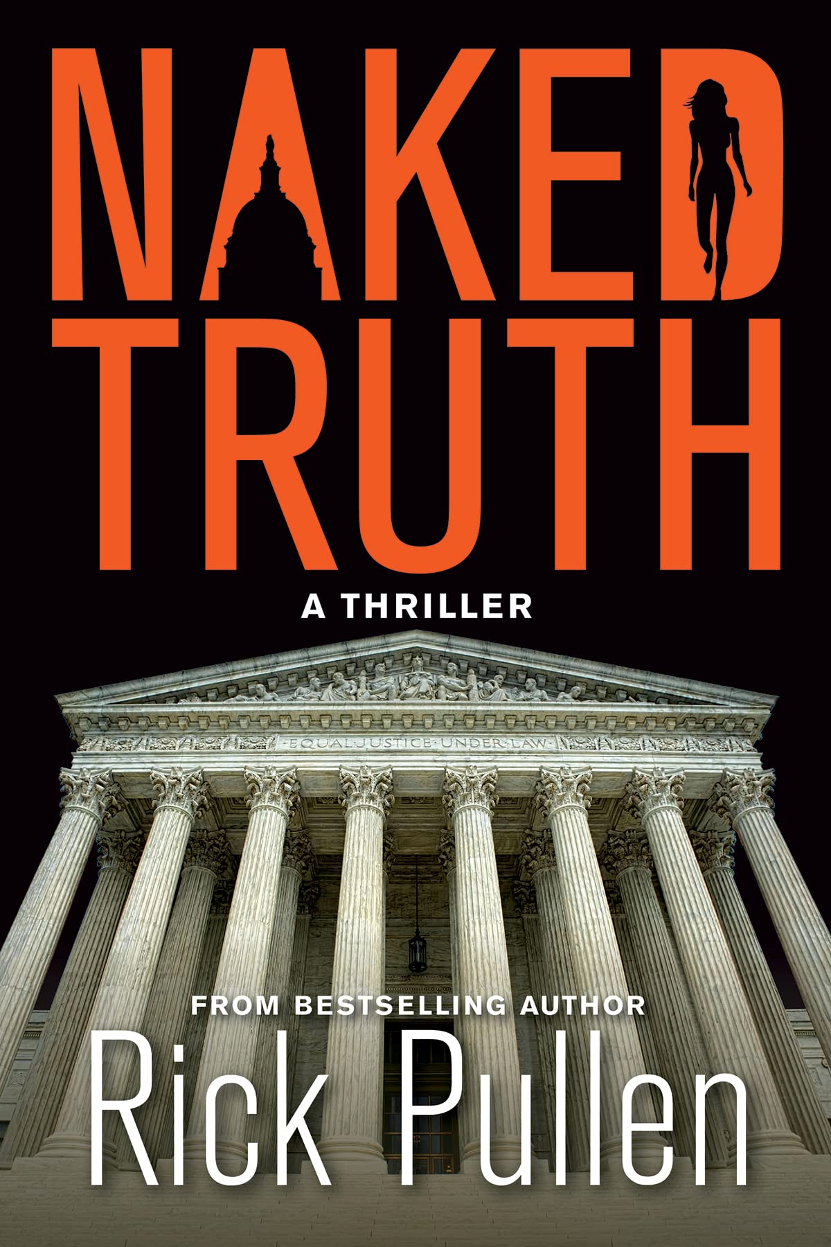 Naked Truth: a Supreme Court Conspiracy Thriller Beck Rikki Political Thriller