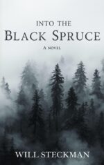 Into the Black Spruce