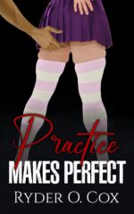 Practice Makes Perfect: a First Time Gay Friends to Lovers Cross Dressing Romance Short Story First Time Book