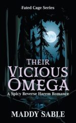 Their Vicious Omega: a Spicy Reverse Harem Romance Cage Book