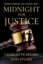 Midnight for Justice: a Courtroom Drama Legal Mystery & Carmichael Legal Thrillers Book