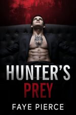 Hunter’s Prey: Dark Mafia Romance Hunters Book