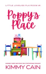 Poppy's Place: Adorably Sweet and Steamy Ddlg Contemporary Romance Lovelies Playroom Book