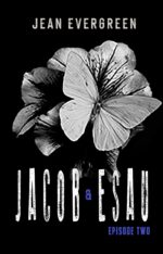 Jacob and Esau: Episode Two: a Dark Christian Suspense Family Drama