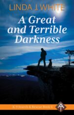 A Great and Terrible Darkness: K-9 Search and Rescue Book 6