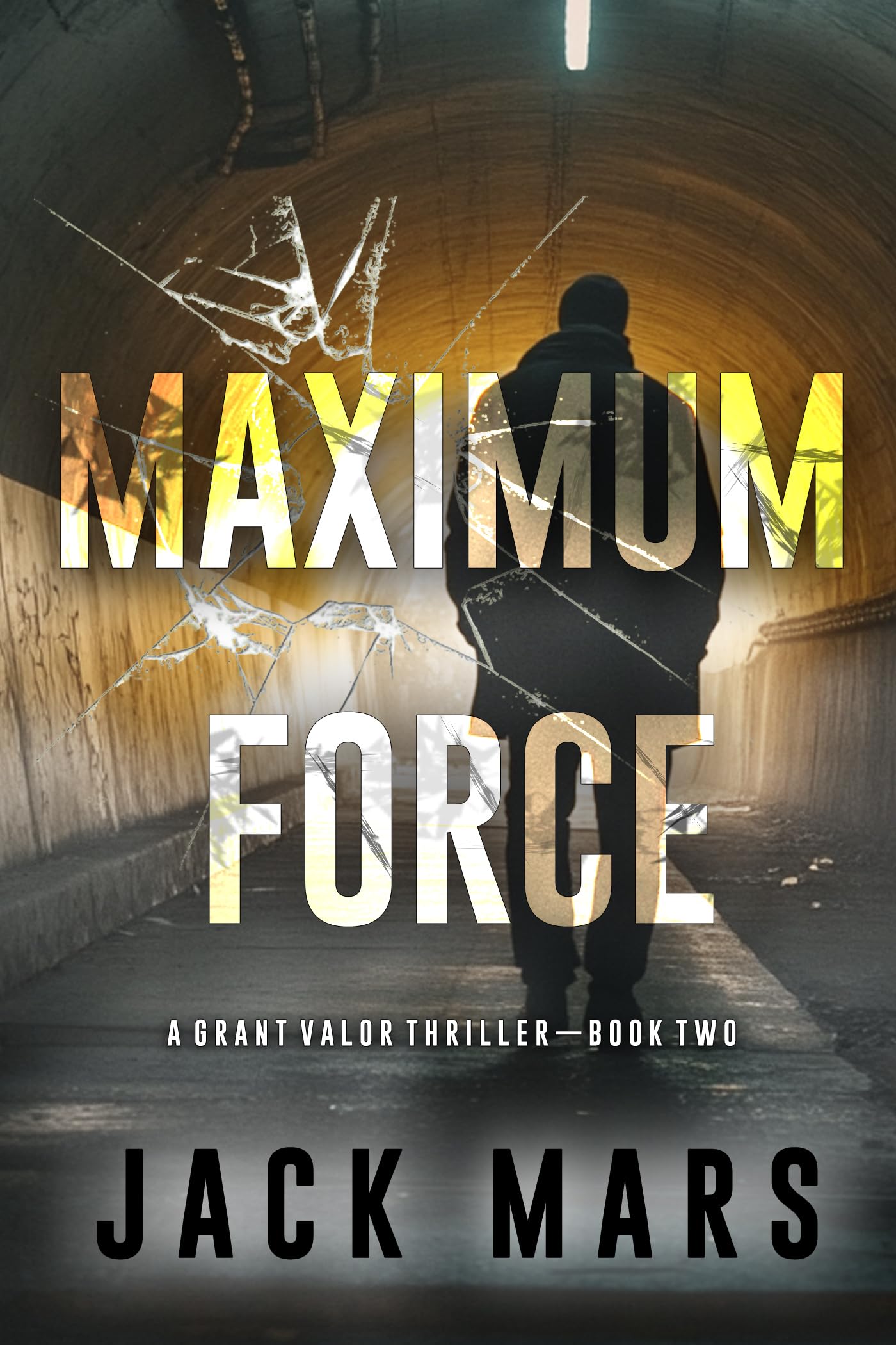 Maximum Force Grant Valor Action Thriller—book