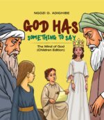 God Has Something to Say: the Mind of God