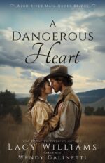 A Dangerous Heart River Mail-order Brides Book