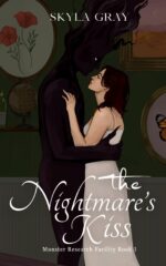 The Nightmare's Kiss: a Monster Romance Research Facility Book