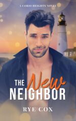 The New Neighbor: a Friends to Lovers Gay Romance
