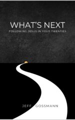 What's Next: Following Jesus in Your Twenties