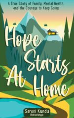 Hope Starts at Home: a True Story of Family, Mental Health, and the Courage to Keep Going