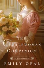 The Gentlewoman Companion Gentlewoman Series Book