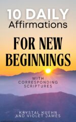 10 Daily Affirmations for New Beginnings: With Corresponding Scriptures Day Faith Unleashed