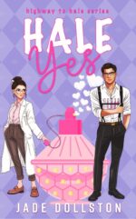 Hale Yes: Book One in the Highway to Hale Series