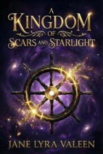 A Kingdom of Scars and Starlight: an Epic Fantasy Romance Finale Shadow Realms Trilogy Book