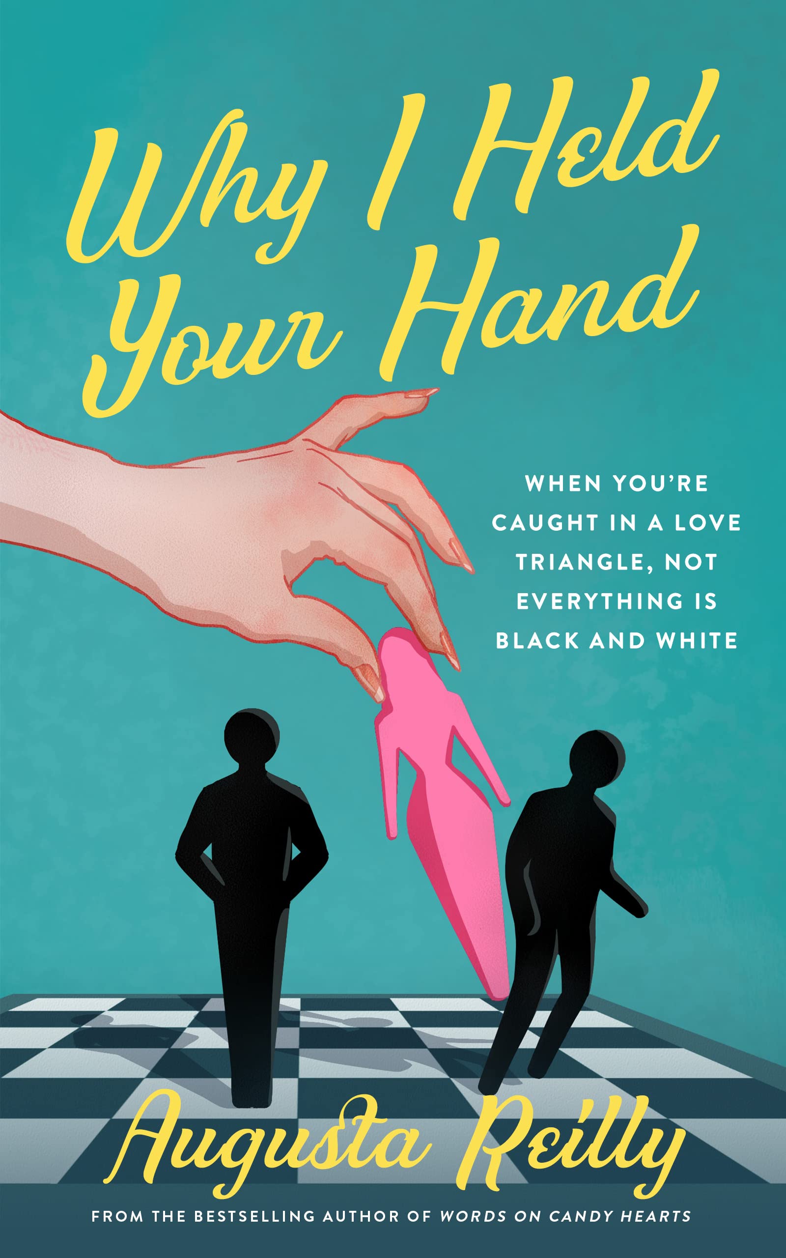 Why I Held Your Hand: a Sweet & Steamy Romantic Comedy