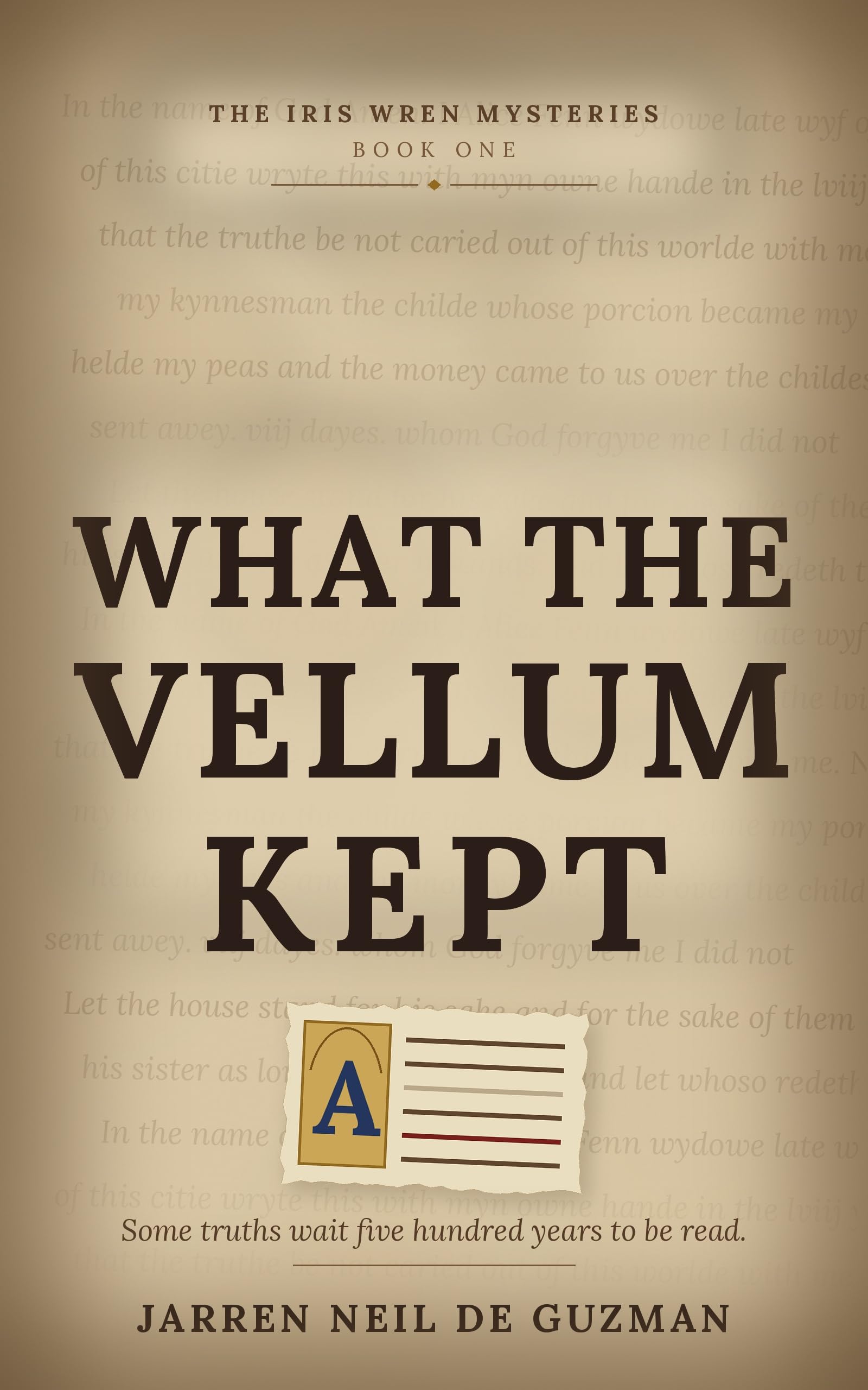 What the Vellum Kept: the Iris Wren Mysteries, Book One