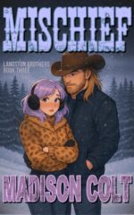 Mischief: Small Town Cowboy Romance - Rom-com Short Story Brothers Book