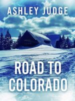 Road to Colorado: an Emp Post Apocalypse Prepper Survival Thriller