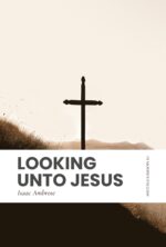Looking Unto Jesus: Modern, Updated Translation To