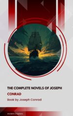 The Complete Novels of Joseph Conrad