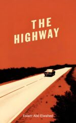 The Highway: 100 True Horror Stories of Phantom Drivers and Vanished Travelers &