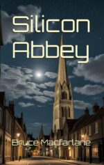 Silicon Abbey Humorous Time Travel Diaries of James Urquhart and Elizabeth