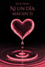 Ni Un Día Más Sin Ti.