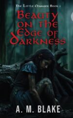 Beauty on the Edge of Darkness Little Changer Book