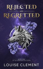 Rejected and Regretted: a Wolf Shifter Rejected Mate Romance Wolves Book