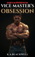 Vice Master’s Obsession: Straight to Gay Mm Rough First Time