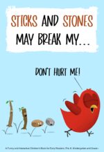 Sticks and Stones May Break My...: a Funny and Interactive Children’s Book for Early Readers, Pre-k, Kindergarten and Grade 1