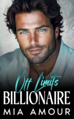 Billionaire Off-limits Playboy: Brother's Best Friend Romance