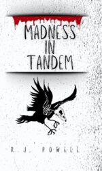 Madness in Tandem