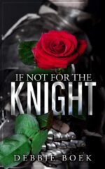 If Not for the Knight: Forbidden Love Against All Odds in This Medieval Romance. Are Forever Book