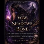 A Vow of Shadows and Bone: a Dark Fantasy Romance of Power, Fate, and Forbidden Magic Aethermoor Trilogy Book