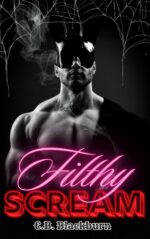 Filthy Scream: a Dark Romance Halloween Novella